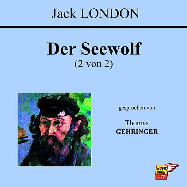 Der Seewolf (2 von 2), Jack London