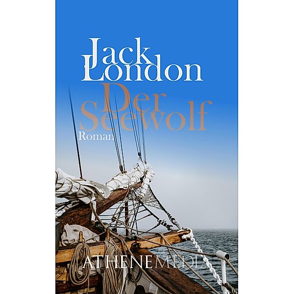 Der Seewolf, Jack London