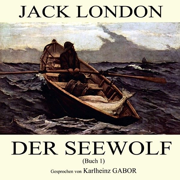 Der Seewolf (Buch 1), Jack London