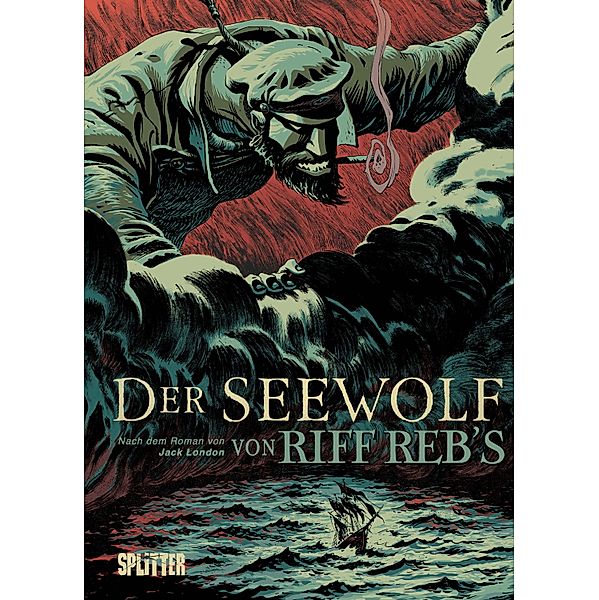 Der Seewolf (Graphic Novel), Jack London, Riff Reb's