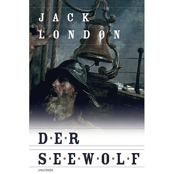 Der Seewolf (Roman), Jack London