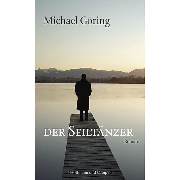 Der Seiltänzer, Michael Göring