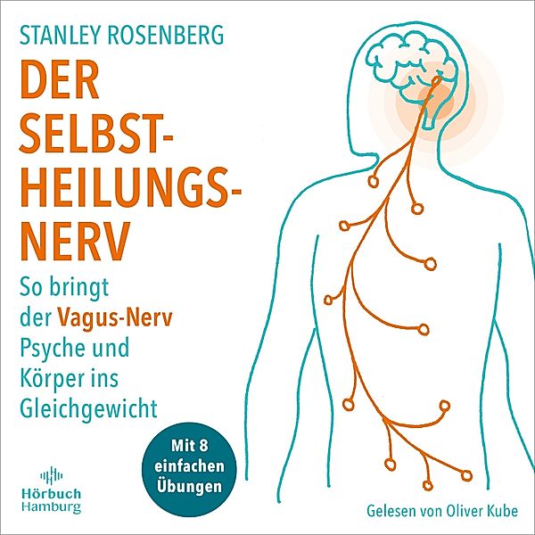 Der Selbstheilungsnerv, Stanley Rosenberg