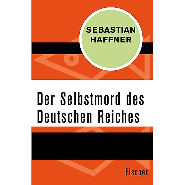 Der Selbstmord des Deutschen Reichs, Sebastian Haffner