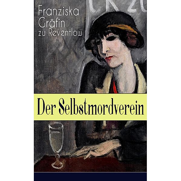 Der Selbstmordverein, Franziska Gräfin Zu Reventlow