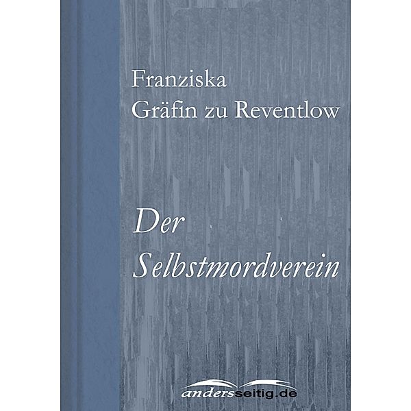 Der Selbstmordverein, Franziska Gräfin Zu Reventlow