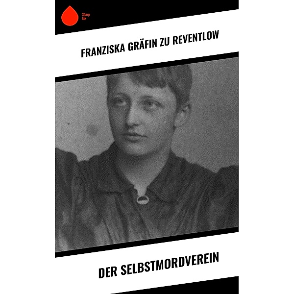 Der Selbstmordverein, Franziska Gräfin Zu Reventlow