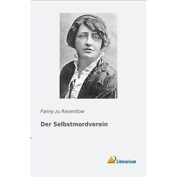 Der Selbstmordverein, Fanny zu Reventlow