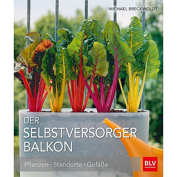 Der Selbstversorger Balkon, Michael Breckwoldt