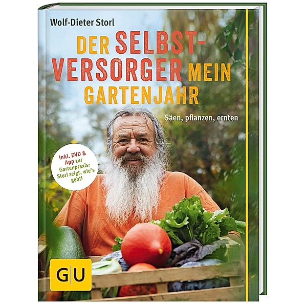 Der Selbstversorger: Mein Gartenjahr, m. DVD, Wolf-Dieter Storl