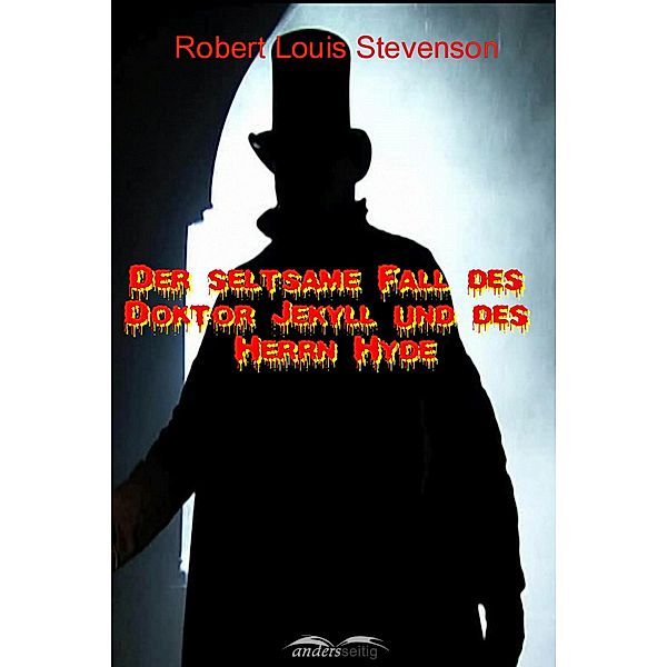 Der seltsame Fall des Doktor Jekyll und des Herrn Hyde, Robert Louis Stevenson