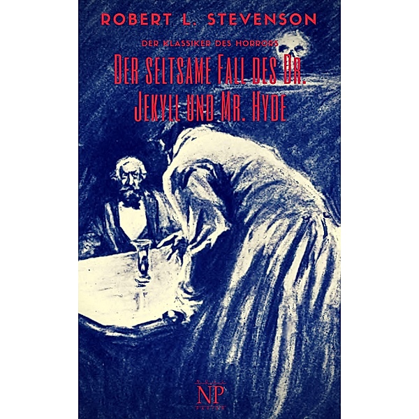 Der seltsame Fall des Dr. Jekyll und Mr. Hyde / Horror bei Null Papier, Robert Louis Stevenson