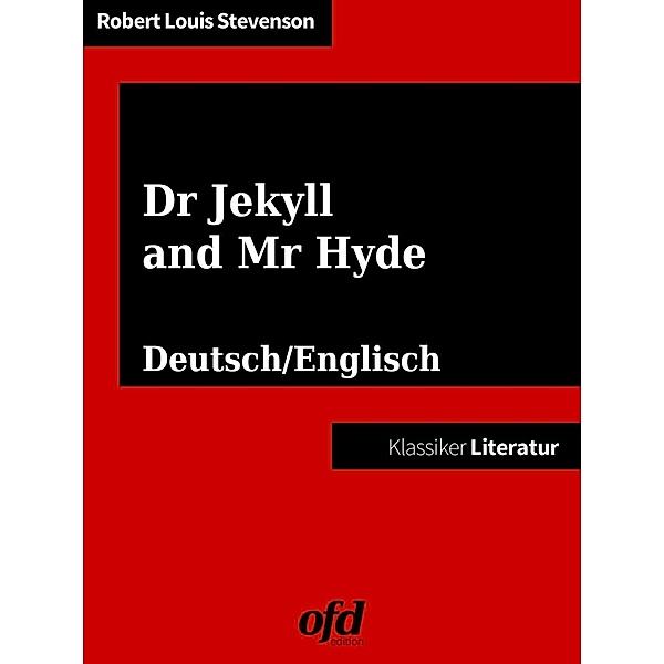 Der seltsame Fall des Dr. Jekyll und Mr. Hyde - Strange Case of Dr Jekyll and Mr Hyde, Robert Louis Stevenson