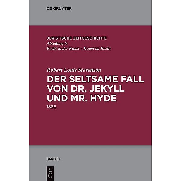 Der seltsame Fall von Dr. Jekyll und Mr. Hyde / Juristische Zeitgeschichte / Abteilung 6 Bd.59, Robert Louis Stevenson, Anja Schiemann, Burkhard Niederhoff