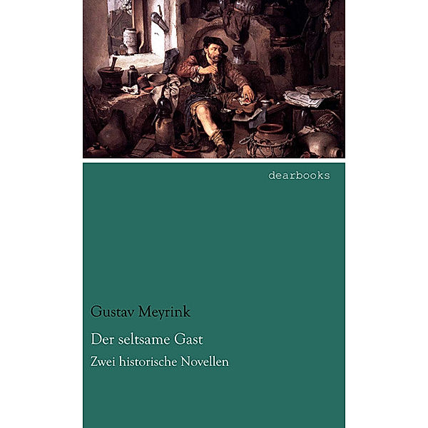 Der seltsame Gast, Gustav Meyrink