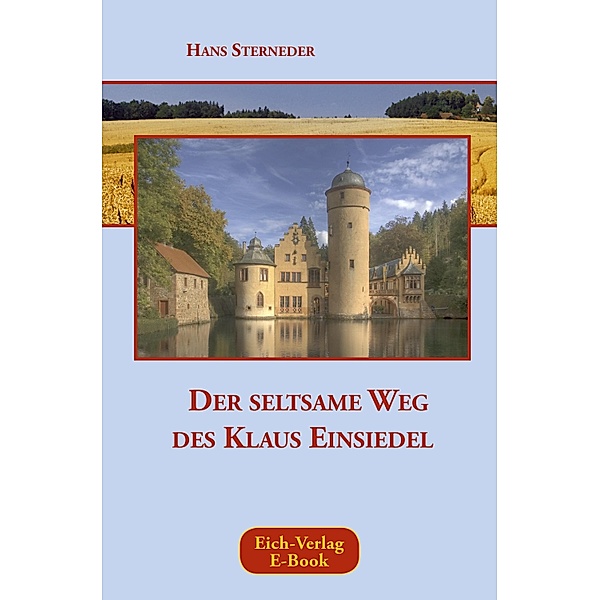 Der seltsame Weg des Klaus Einsiedel, Hans Sterneder