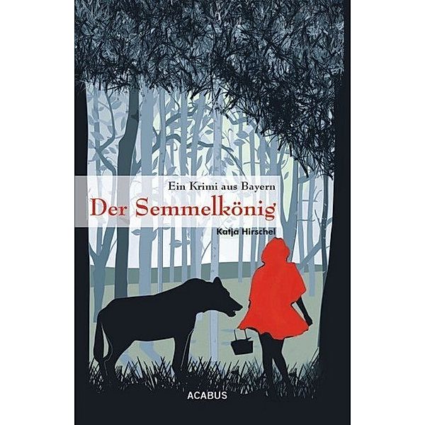 Der Semmelkönig, Katja Hirschel