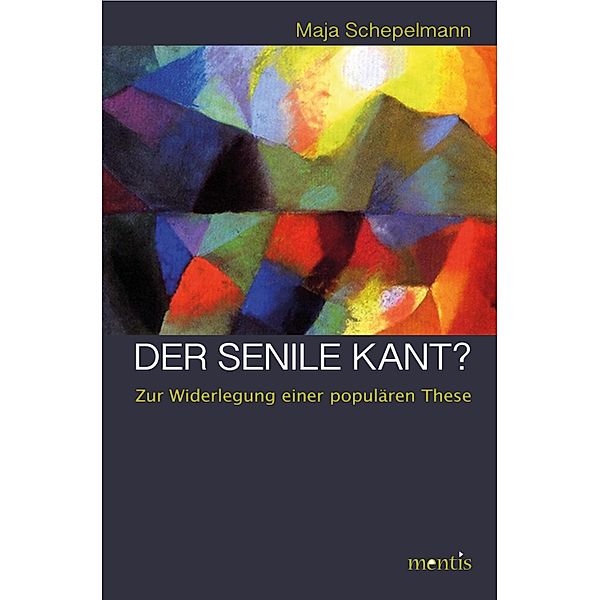 Der senile Kant?, Maja Schepelmann