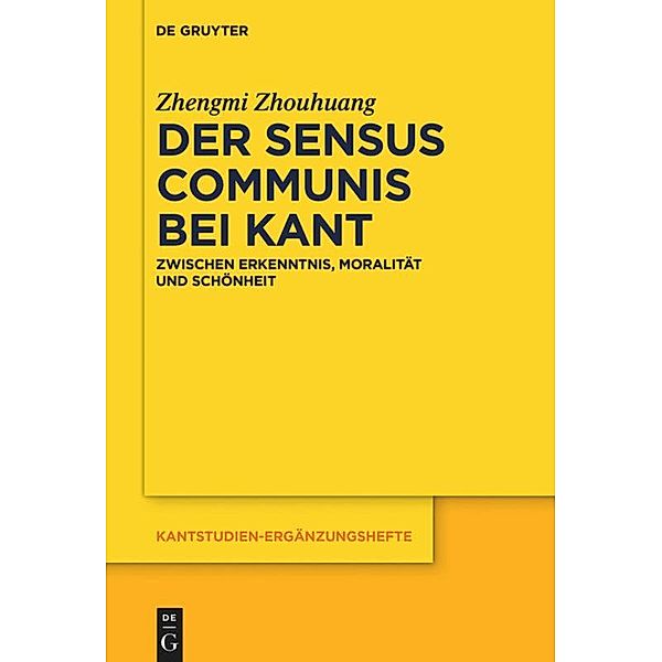 Der sensus communis bei Kant / Kantstudien-Ergänzungshefte Bd.187, Zhengmi Zhouhuang