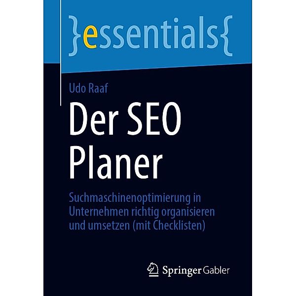 Der SEO Planer / essentials, Udo Raaf