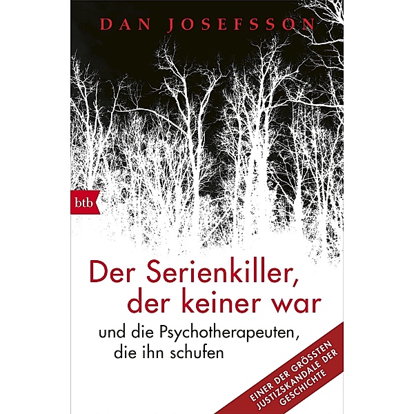 Der Serienkiller, der keiner war, Dan Josefsson