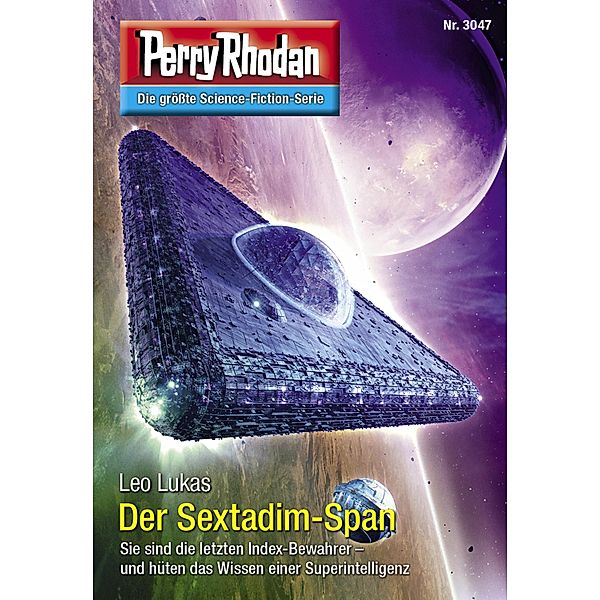 Der Sextadim-Span / Perry Rhodan-Zyklus Mythos Bd.3047, Leo Lukas