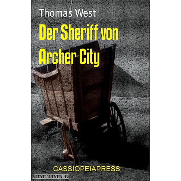 Der Sheriff von Archer City, Thomas West