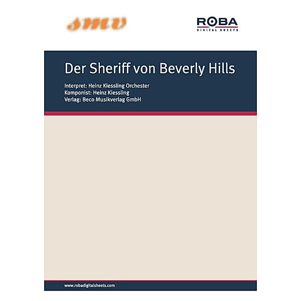 Der Sheriff von Beverly Hills, Heinz Kiessling
