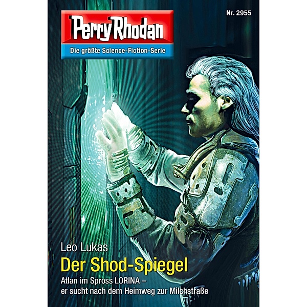 Der Shod-Spiegel / Perry Rhodan-Zyklus Genesis Bd.2955, Leo Lukas