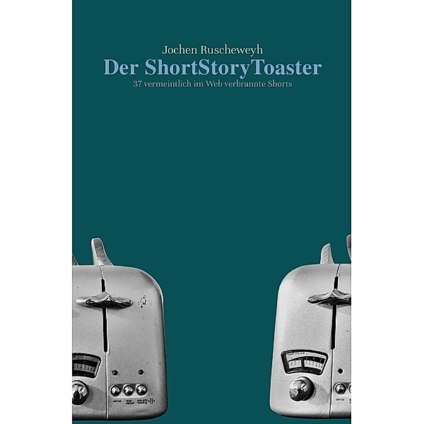 Der ShortStoryToaster, Jochen Ruscheweyh
