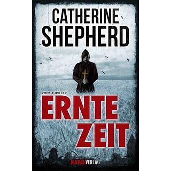 Der Sichelmörder von Zons / Zons-Thriller Bd.2, Catherine Shepherd