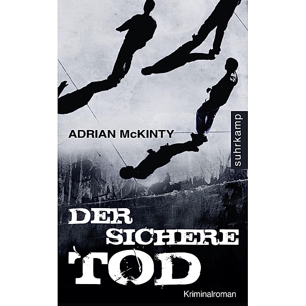 Der sichere Tod / Michael Forsythe Bd.1, Adrian McKinty