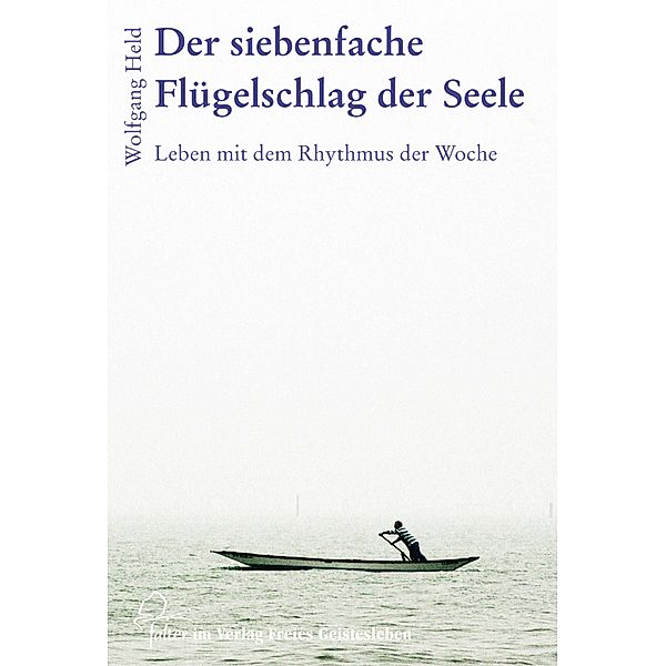 Der siebenfache Flügelschlag der Seele / falter Bd.30, Wolfgang Held