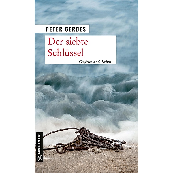 Der siebte Schlüssel / Hauptkommissar Stahnke Bd.7, Peter Gerdes