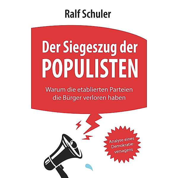 Der Siegeszug der Populisten, Ralf Schuler