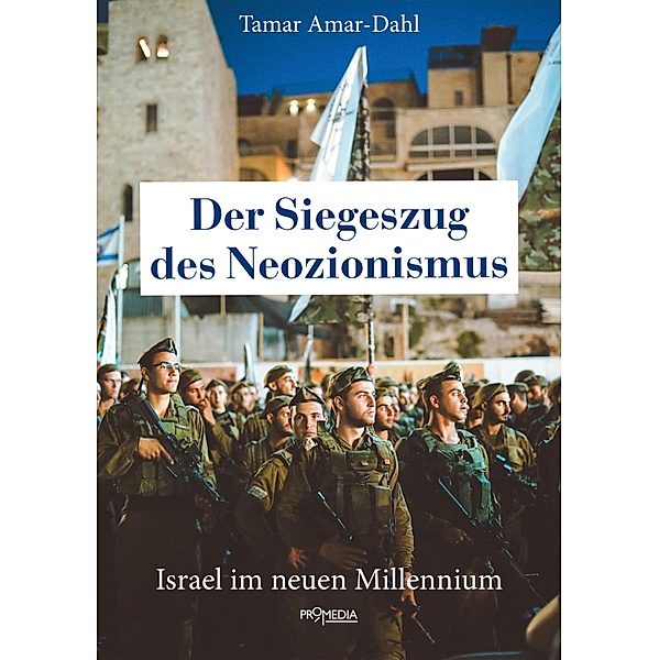 Der Siegeszug des Neozionismus, Tamar Amar-Dahl