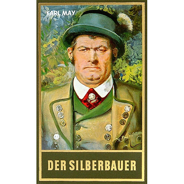Der Silberbauer, Karl May