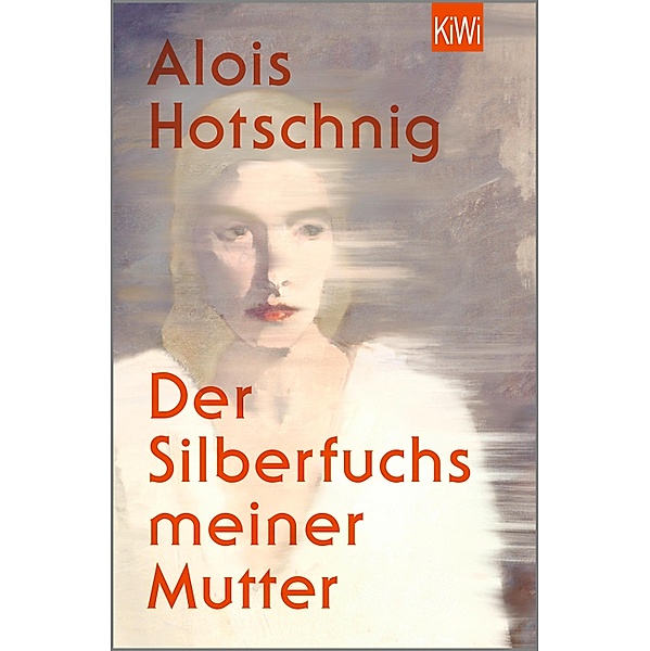 Der Silberfuchs meiner Mutter, Alois Hotschnig