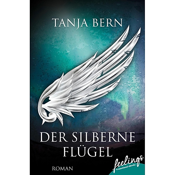 Der silberne Flügel, Tanja Bern