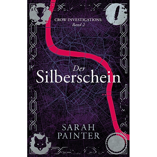 Der Silberschein / Crow Investigations Bd.2, Sarah Painter