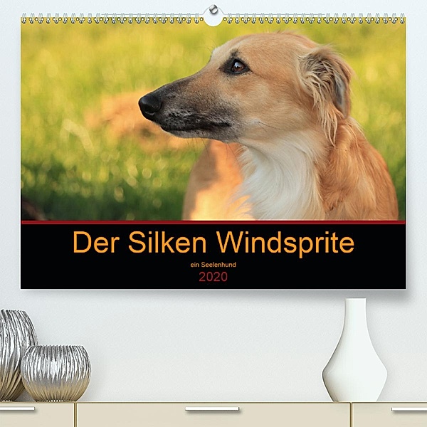 Der Silken Windsprite - ein Seelenhund (Premium-Kalender 2020 DIN A2 quer), Sabine Alexandra Wais