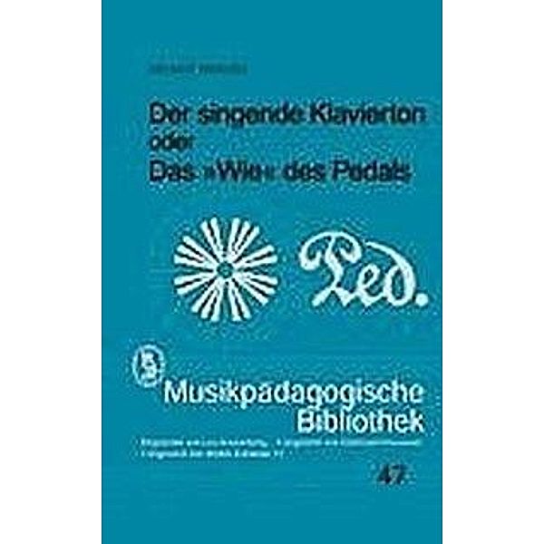 Der singende Klavierton oder das 'Wie' des Pedals, Helmut Brauss, Waldemar Maysenhölder