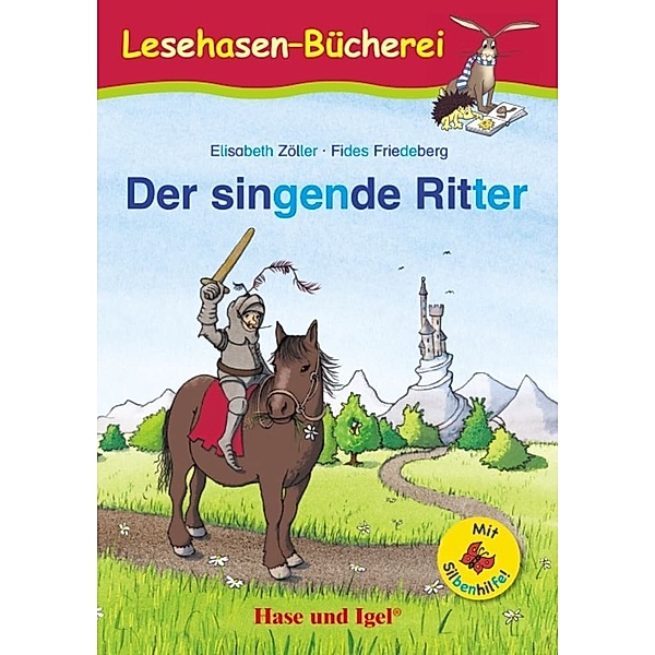 Der singende Ritter / Silbenhilfe, Elisabeth Zöller