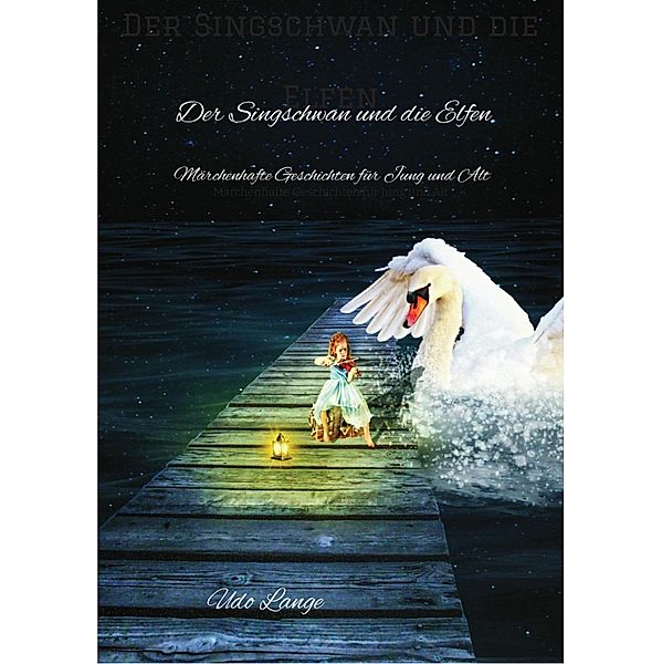 Der Singschwan und die Elfen, Udo Lange