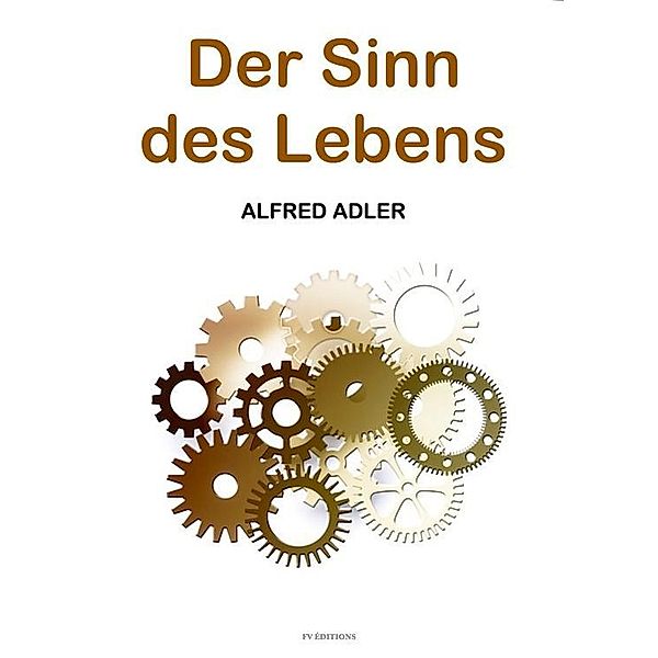 Der Sinn des Lebens, Alfred Adler