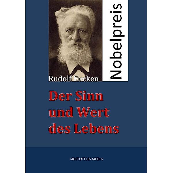 Der Sinn und Wert des Lebens, Rudolf Eucken