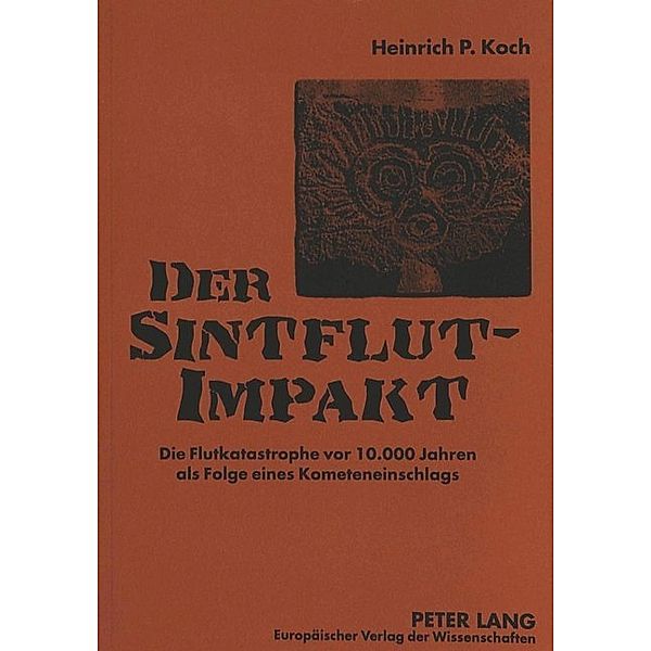 Der Sintflut-Impakt, Heinrich P. Koch