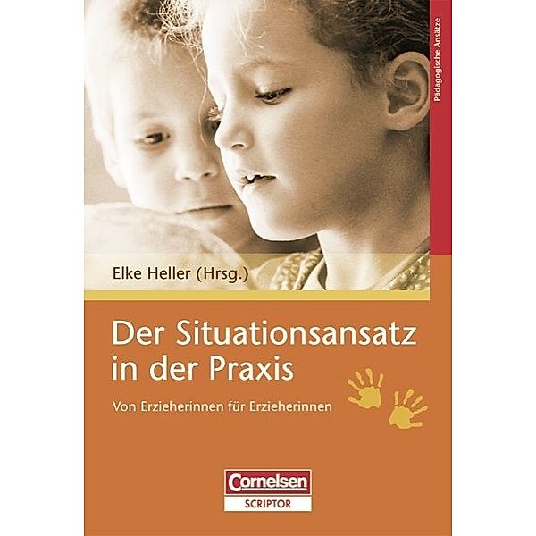 Der Situationsansatz in der Praxis, Elke Heller