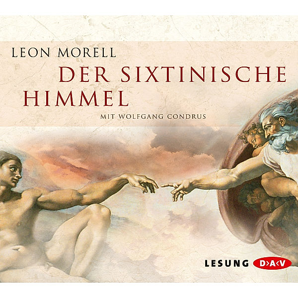 Der sixtinische Himmel, 6 Audio-CDs, Leon Morell