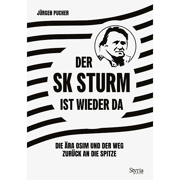 Der SK Sturm ist wieder da, Jürgen Pucher